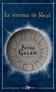 Resultado de imagen de La sombra de Nayá, de Felipe Galán